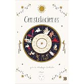 Constelaciones: Gu&iacute;a ilustrada de astrolog&iacute;a (Somos B)