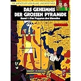 Die Abenteuer von Blake und Mortimer, Bd.1, Das Geheimnis der großen Pyramide: Teil 1 - Der Papyrus des Manetho
