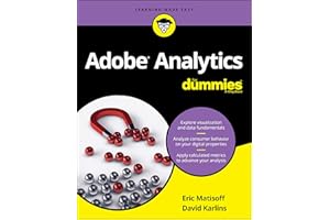 Adobe Analytics For Dummies (For Dummies (Business & Personal Finance))