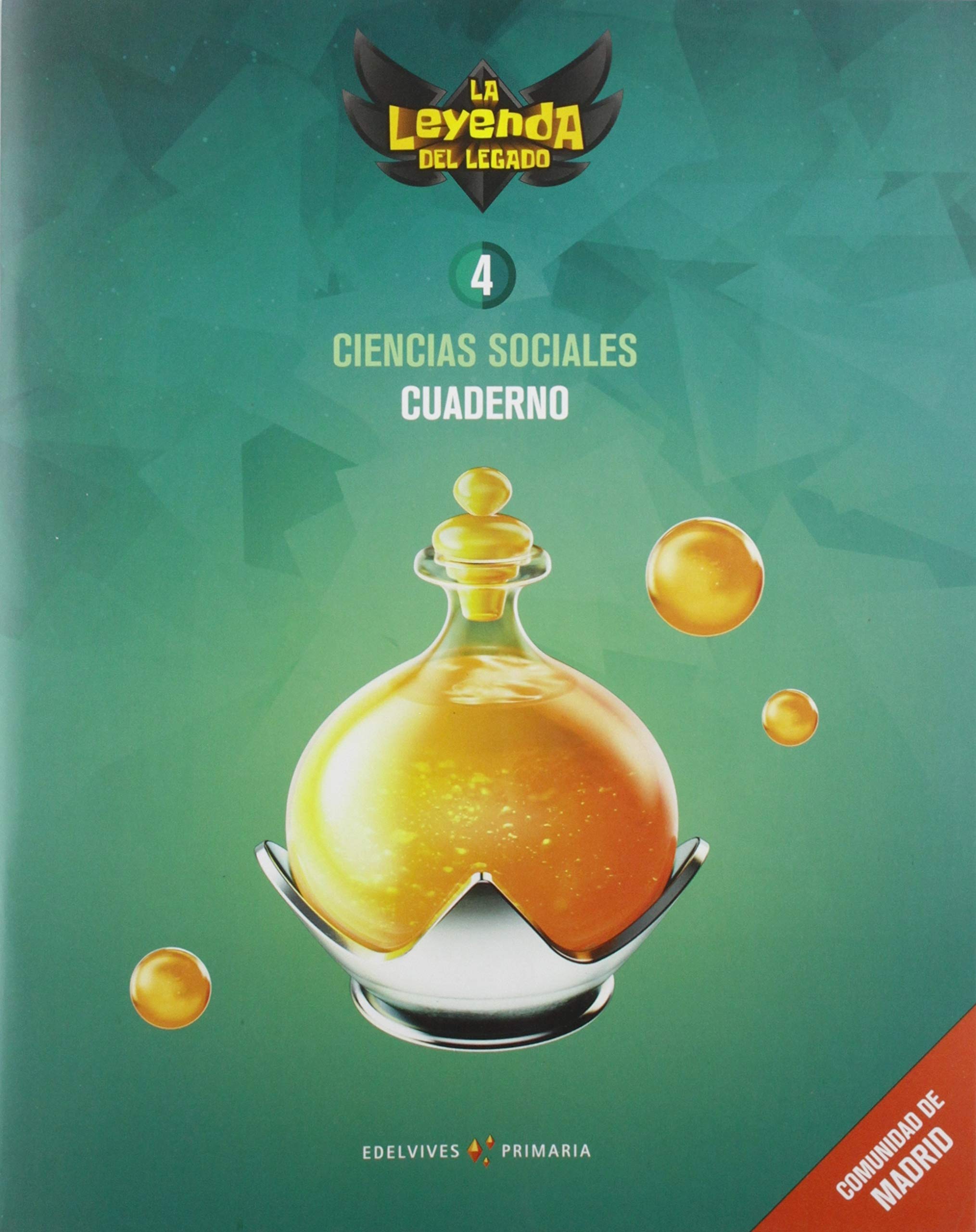 Proyecto: La leyenda del Legado. Ciencias Sociales 4. Cuaderno. Comunidad de Madrid