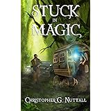 Stuck In Magic: A Schooled In Magic spinoff