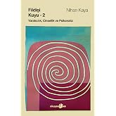 Ivory Well (Volume 2): Creativity, Sexuality and Psychoanalysis