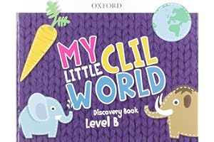My Little CLIL World. Level B. Discovery Book