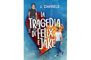 La tragedia di Felix e Jake