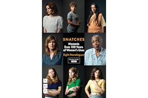 Snatches: Moments from 100 Years of Women's Lives: Eight Modern Monologues (NHB Modern Plays): Eight Monologues