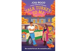 Talk Turkey to Me: New for 2027, celebrate Thanksgiving in this delicious romcom set in the town that celebrates Halloween all year round!: Book 4