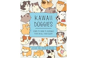 Kawaii Doggies: Learn to Draw 75 Adorable Pups in All Their Glory