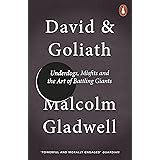 David and Goliath: Underdogs, Misfits and the Art of Battling Giants
