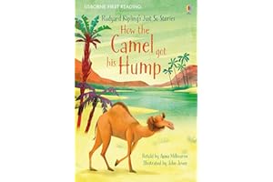 How the Camel got his Hump (First Reading Level 1)