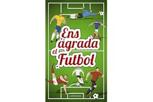 Ens agrada el futbol (LAROUSSE - Infantil / Juvenil - Catalán - A partir de 8 años)