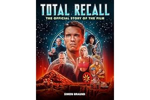 Total Recall: The Official Story of the Film