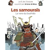 Le fil de l'Histoire racont&eacute; par Ariane &amp; Nino - Les samoura&iuml;s: La voie du bushido (Dupuis Jeunesse, 1&egrave;re lecture)