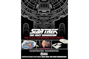 Star Trek The Next Generation: The U.S.S. Enterprise NCC-1701-D Illustrated Handbook