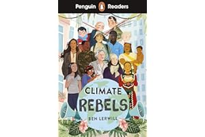 Penguin Readers Level 2: Climate Rebels (ELT Graded Reader): Abridged Edition