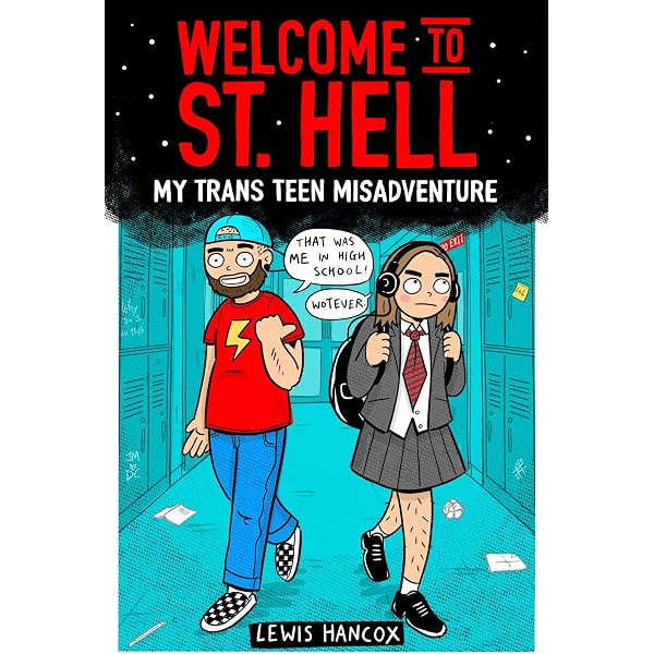 Escape From St Hell: My Trans Life Levels Up : Hancox, Lewis