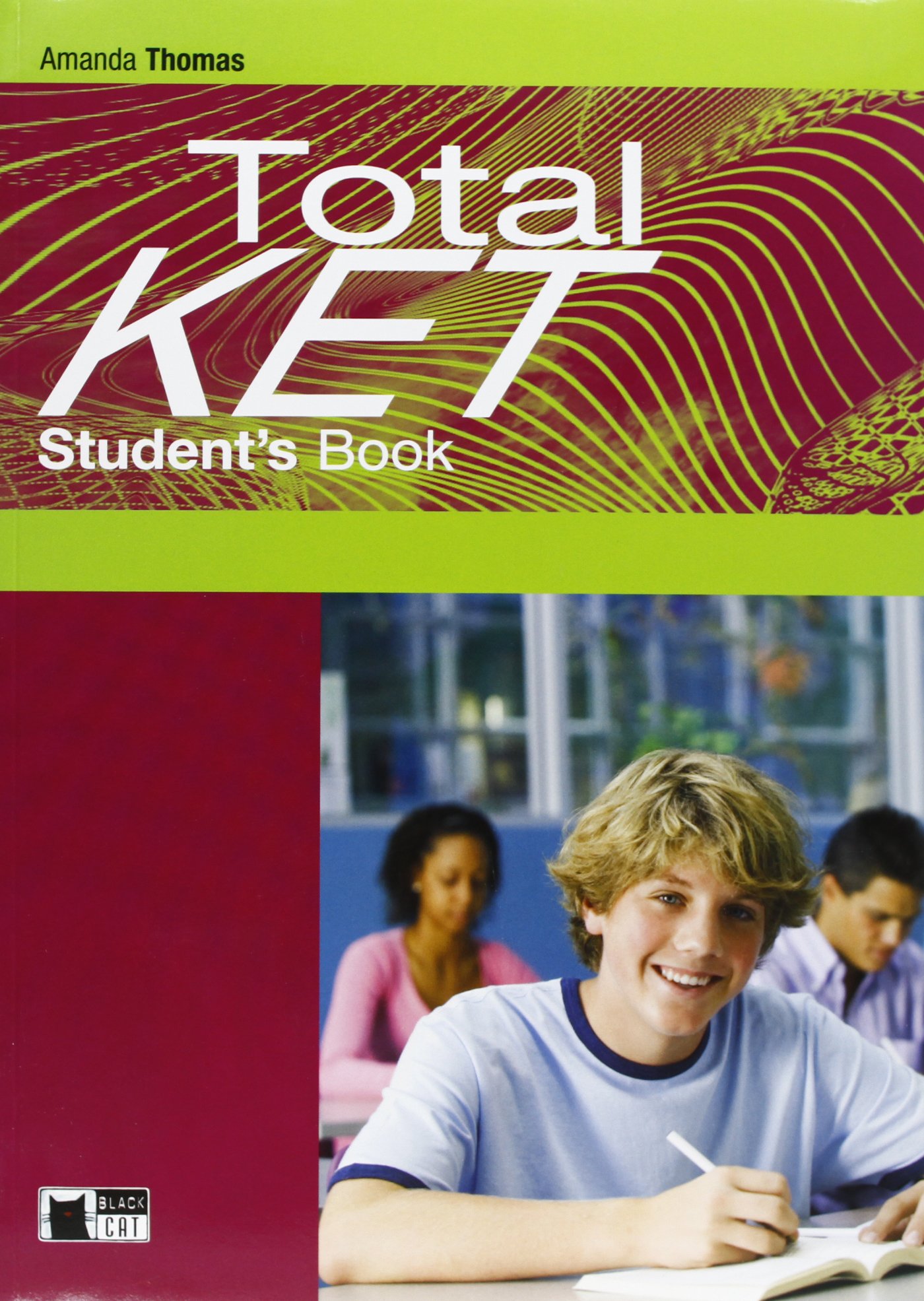 Total KET. With Skills & Vocabulary Maximiser. Student's Book