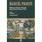 Swann'ların Tarafı - Kayıp Zamanı Ararken: Cilt 1