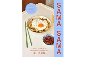 Sama Sama: Comfort food from my Malaysian-Scottish kitchen