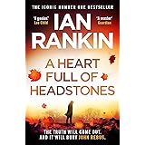 A Heart Full of Headstones: The Gripping New Must-Read Thriller from the No.1 Bestseller Ian Rankin (Inspector Rebus series,