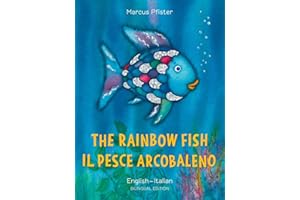 The Rainbow Fish/Il pesce Arcobaleno English/Italian: (Bilingual Edition)