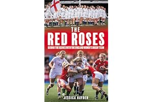 The Red Roses: Behind the Scenes with the England Women's Rugby Team