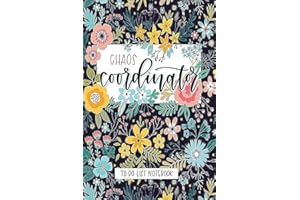 Chaos Coordinator: To Do List Notebook