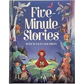Five-Minute Stories: Over 50 Tales and Fables