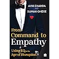 From Command To Empathy: Using EQ in the Age of Disruption