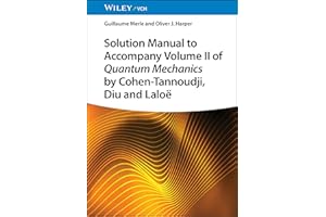 Solution Manual to Accompany Volume II of Quantum Mechanics by Cohen-Tannoudji, Diu and Laloë