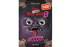 Das kleine Böse Buch 8: Interaktiver Lesespaß ab 8 Jahren vom Spiegel-Bestseller-Autor (Das kleine Böse Buch, Bd. 8): Spoooky!