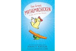The Great Mathemachicken 1: Hide and Go Beak: 2