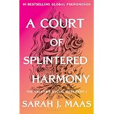 A Court of Splintered Harmony: The Valkyrie Cycle, Movement I: 6 (A Court of Thorns and Roses)