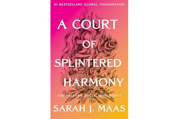 A Court of Splintered Harmony: The Valkyrie Cycle, Movement I: 6 (A Court of Thorns and Roses)