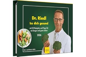 TENEUES G|U - Dr. Riedl - Iss dich gesundWochenkalender 2026 – Tischkalender 24,7 x 17,5 cm mit 53 Rezepten & Ernährungstipps, gesunder Kalender für Küche & Alltag