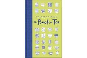 The Book of Tea: Okakura Kakuzo (Macmillan Collector's Library)