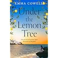 Under the Lemon Tree: Escape to Greece this summer in this stunningly escapist and emotional novel, perfect for fans of Carol
