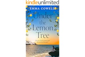 Under the Lemon Tree: Escape to Greece this summer in this stunningly escapist and emotional novel, perfect for fans of Carol Kirkwood, Karen Swan and Santa Montefiore