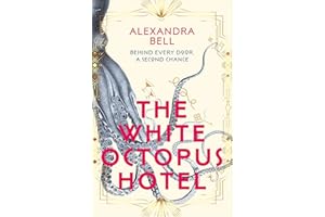 The White Octopus Hotel: The magical new historical fantasy, a sweeping story of second-chances, romance, mystery and adventure.
