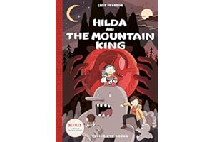 Hilda and the Mountain King (Hildafolk Comics) 6: Hilda Book 6