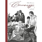 Caravaggio. Edici&oacute;n Integral En Blanco y (SIN COLECCION)