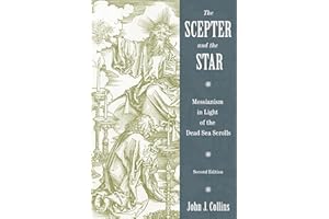 The Scepter and the Star: Messianism in Light of the Dead Sea Scrolls, Second Edition