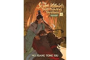 The Scum Villain's Self-Saving System: Ren Zha Fanpai Zijiu Xitong (Novel) Vol. 4