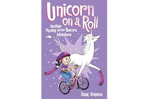 Unicorn on a Roll: Another Phoebe and Her Unicorn Adventure (Volume 2)