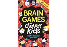Brain Games For Clever Kids: Puzzles To Exercise Your Mind