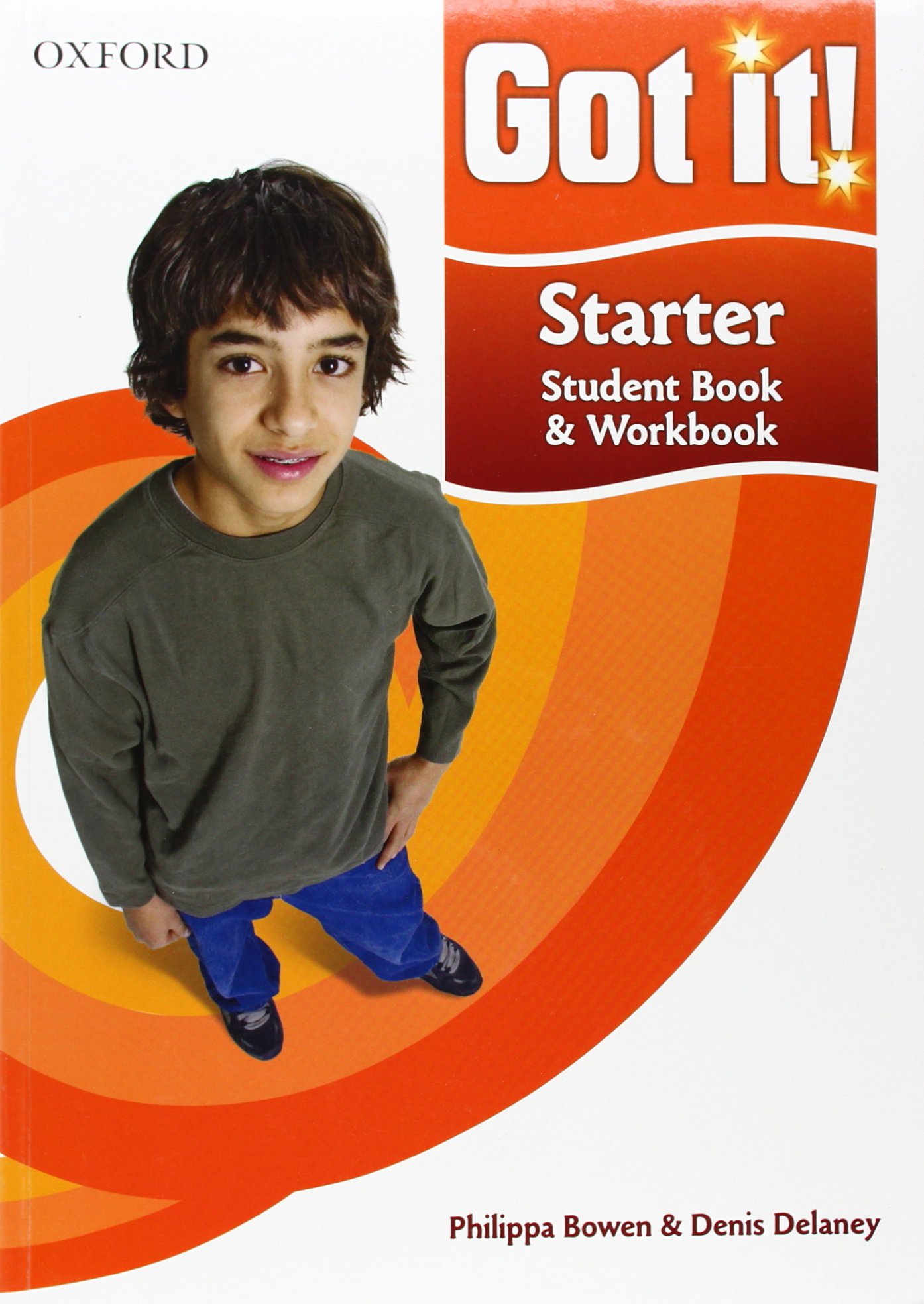 Got it! Starter Level Student Book and Workbook with CD-ROM: A four-level American English course for teenage learners