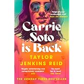 Carrie Soto Is Back: From the author of The Seven Husbands of Evelyn Hugo (California dream (crossover) serie, 4)