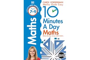 10 Minutes A Day Maths, Ages 7-9 (Key Stage 2): Supports the National Curriculum, Helps Develop Strong Maths Skills