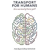 Transport for Humans: Are We Nearly There Yet? (Perspectives)