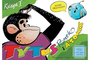 Tytus, Romek i A’Tomek. Nowe przygody. Księga I