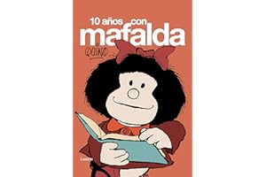 10 años con Mafalda (Lumen Gráfica)